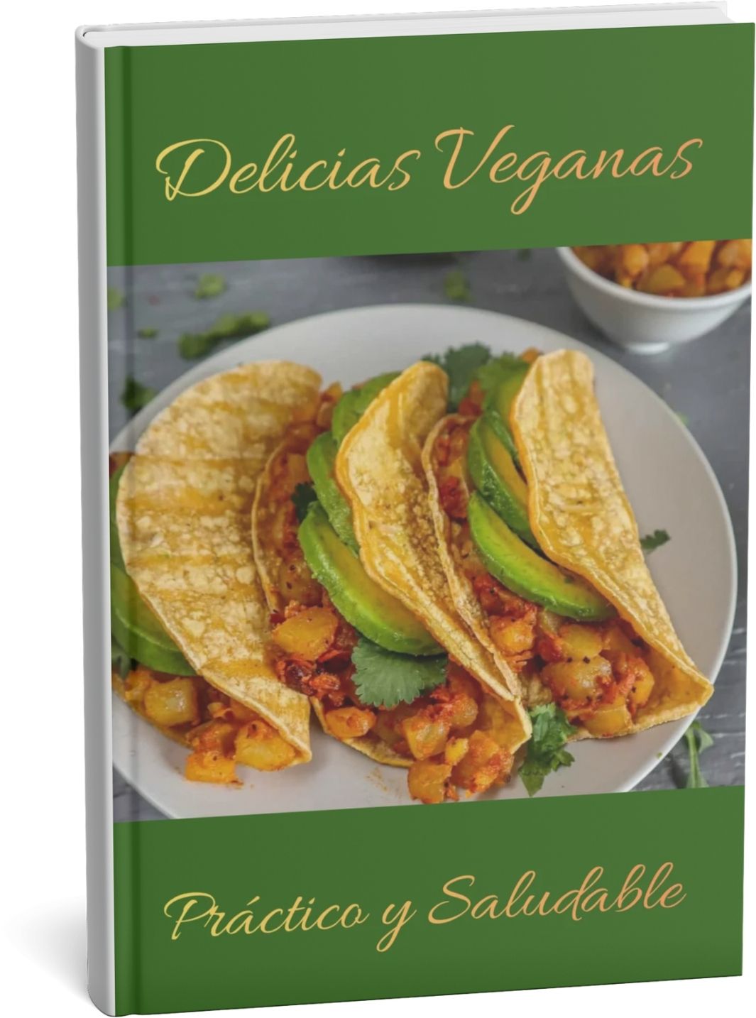 Delicias Veganas Practico y Saludable